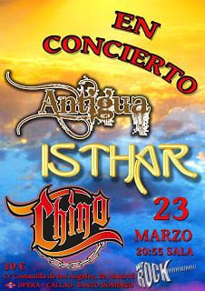 Antigua – Isthar – Chino – En concierto en Madrid el día 23 de Marzo