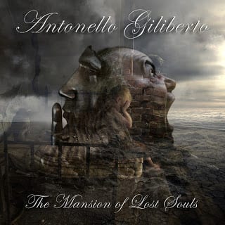 Antonello Giliberto – The Mansion of Lost Souls : Crítica del disco. Review.