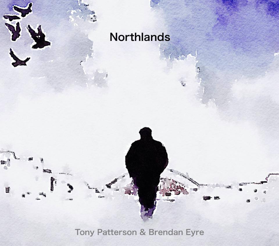 Tony Patterson & Brendan Eyre tienen a punto Northbound, el primer disco de NORTHLANDS