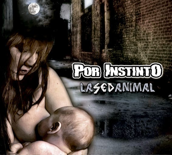La Sed Animal, el nuevo disco de Por Instinto