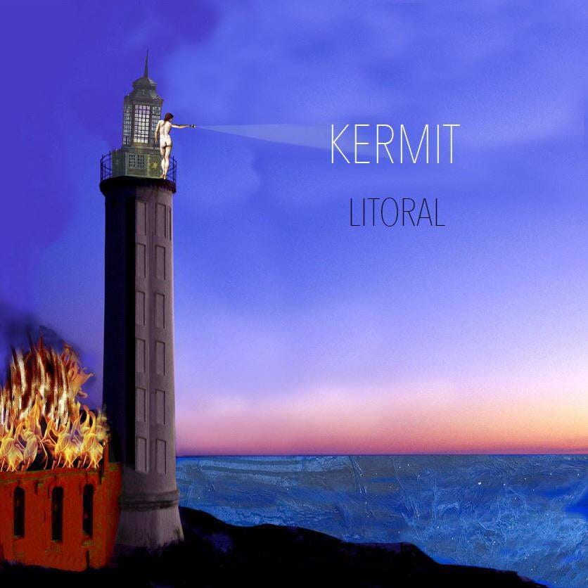 KERMIT – Litoral: cuando lo poético se hace música