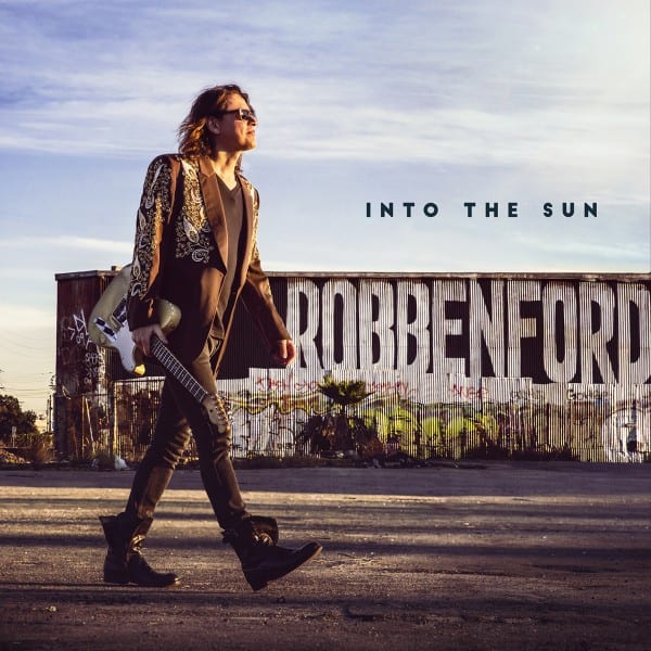 ROBBEN FORD – Into the Sun: la elegancia por encima del virtuosismo
