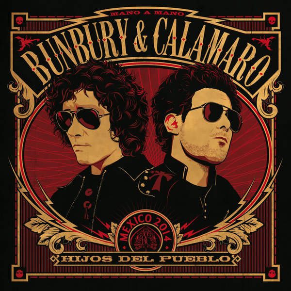 Bunbury & Calamaro – Hijos del Pueblo: rock en su más pura esencia