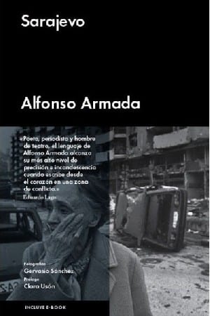 SARAJEVO – Alfonso Armada. (EDITORIAL MALPASO) : una ventana a la guerra