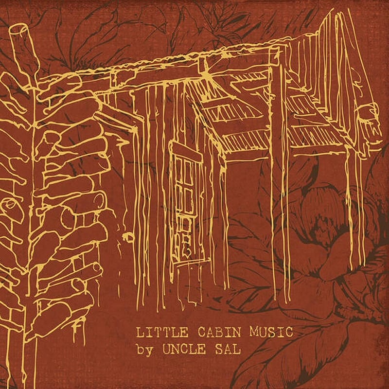 UNCLE SAL – LITTLE CABIN MUSIC