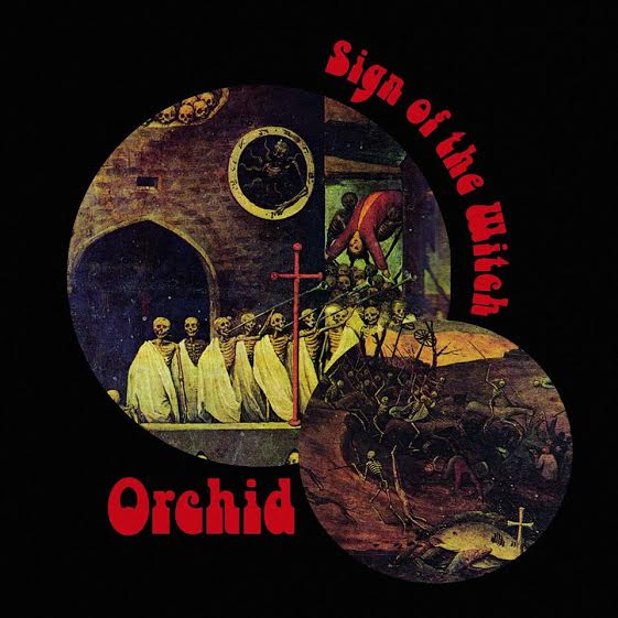 ORCHID – Sign of the Witch (2015): o como invocar a BLACK SABBATH