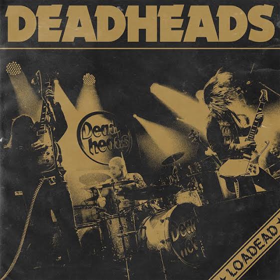 DEADHEADS – Loadead