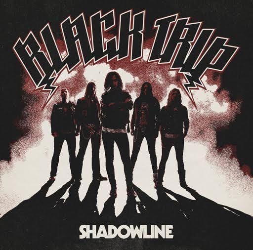 BLACK TRIP – Shadowline