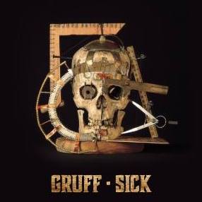 GRUFF – Sick