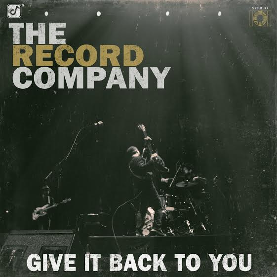THE RECORD COMPANY – Give it back to you