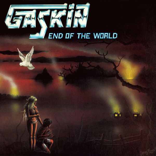 GASKIN – End of the world
