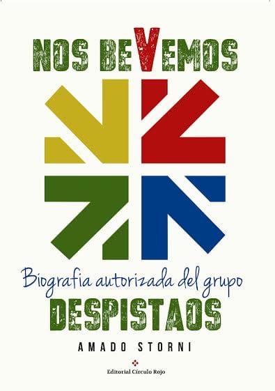 NOS BEVEMOS, biografía del grupo Despistaos escrita por Amado Storni