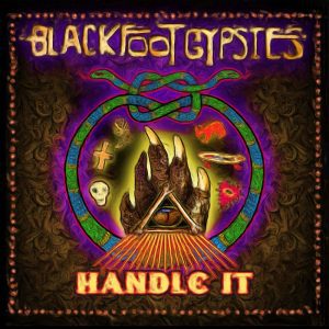 blackfoot-gypsies-handle-it