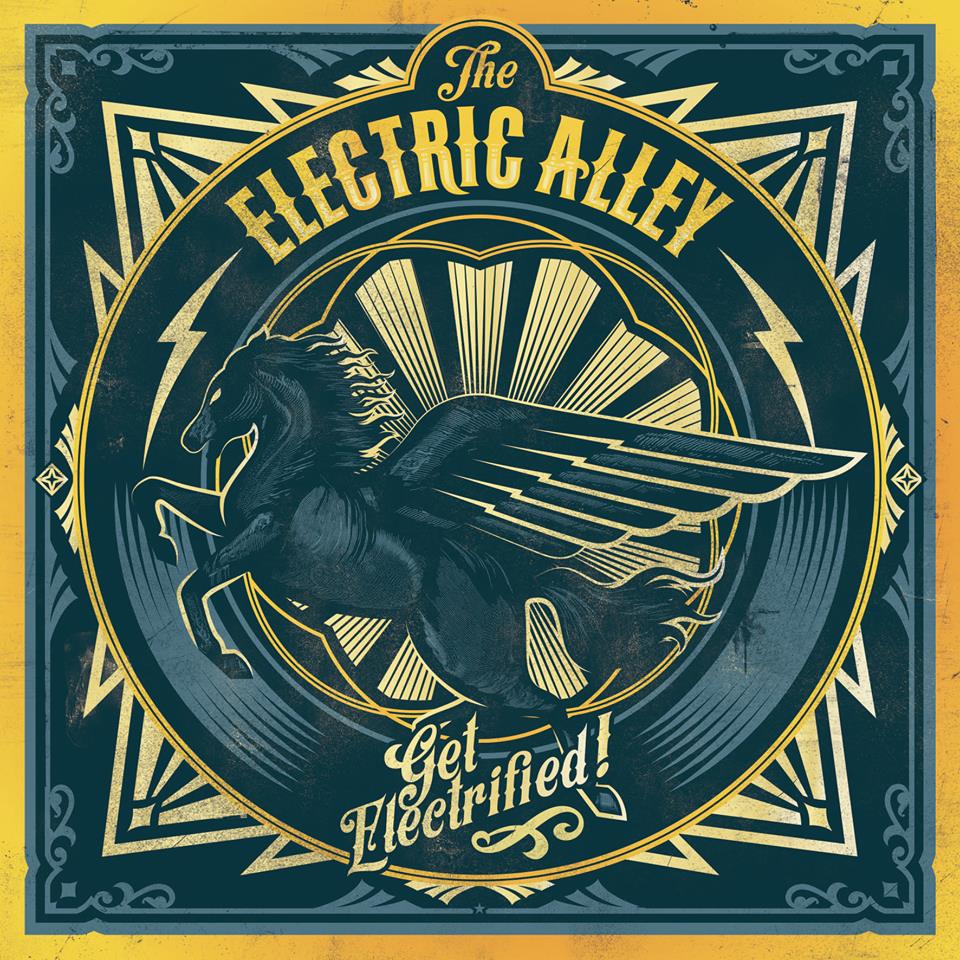 THE ELECTRIC ALLEY – Get Electrified!