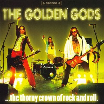 THE GOLDEN GODS – The thorny crown of rock and roll