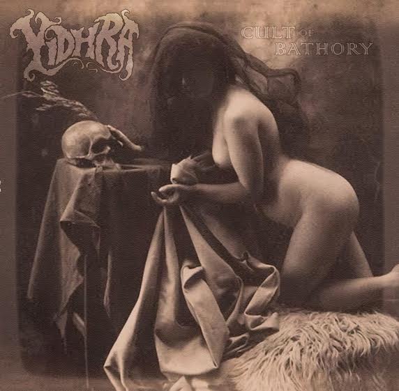 YIDHRA – Cult Of Bathory