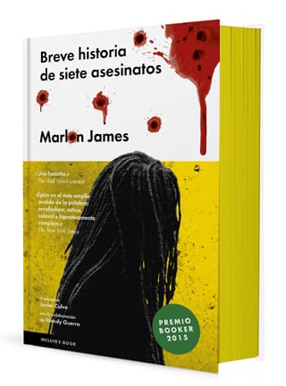 BREVE HISTORIA DE SIETE ASESINATOS  – Marlon James (Editorial Malpaso)