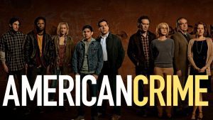 American-Crime - 1º y 2º Season
