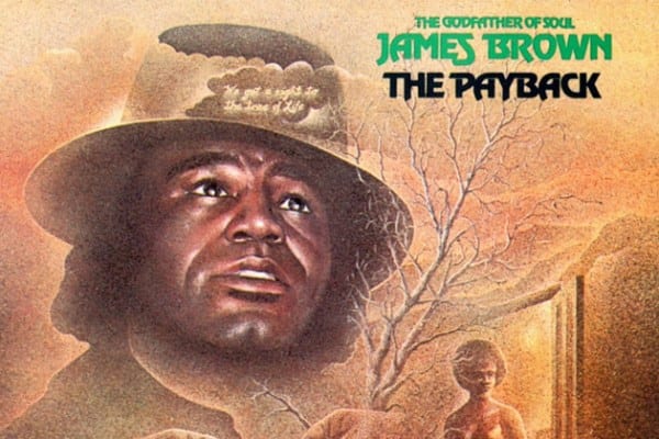 Clásicos de la música Soul/Jazz/Funk:  JAMES BROWN – The Payback
