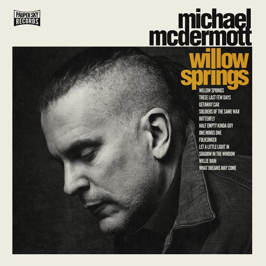 MICHAEL MCDERMOTT – Willow Springs