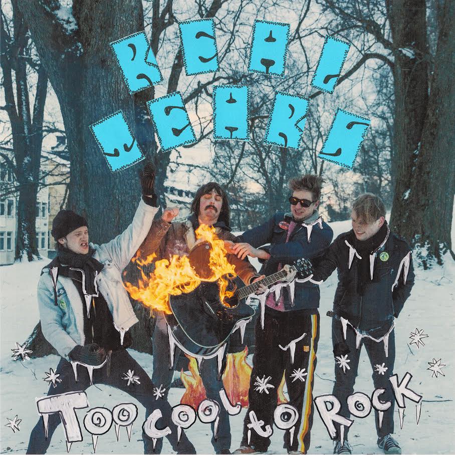 REAL TEARS – Too Cool to Rock