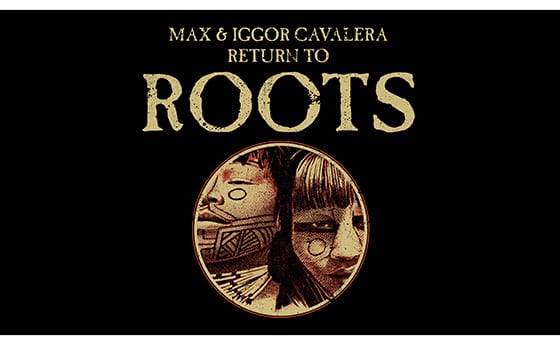 Los hermanos  CAVALERA interpretarán íntegramente su disco  “ROOTS” en Bilbao, Madrid y Barcelona