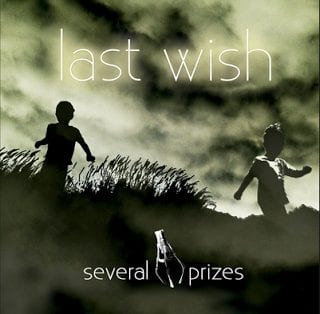 SEVERAL PRIZES -Last wishes