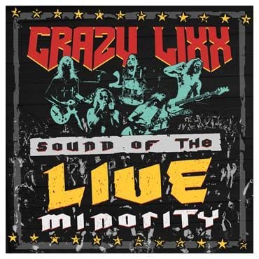 CRAZY LIXX – Sound Of The LIve Minority