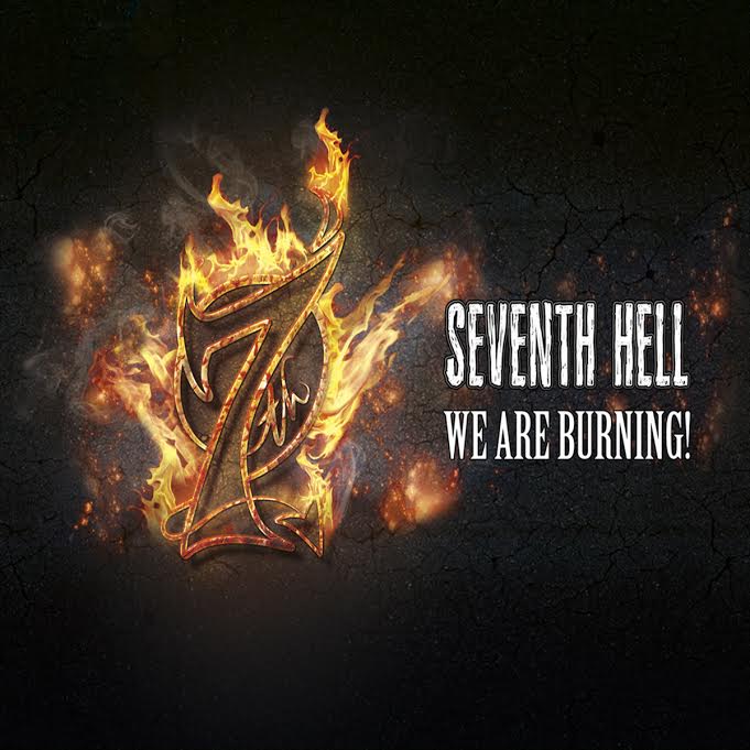SEVENTH HELL – We Are Burning