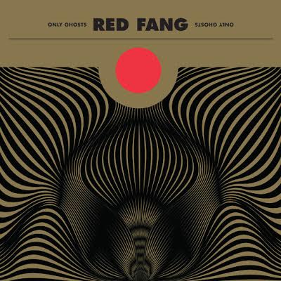 RED FANG – Only Ghosts (2016)