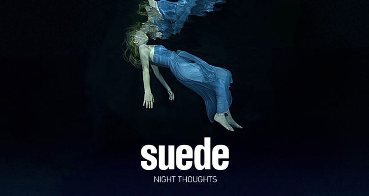SUEDE – Night Thoughts