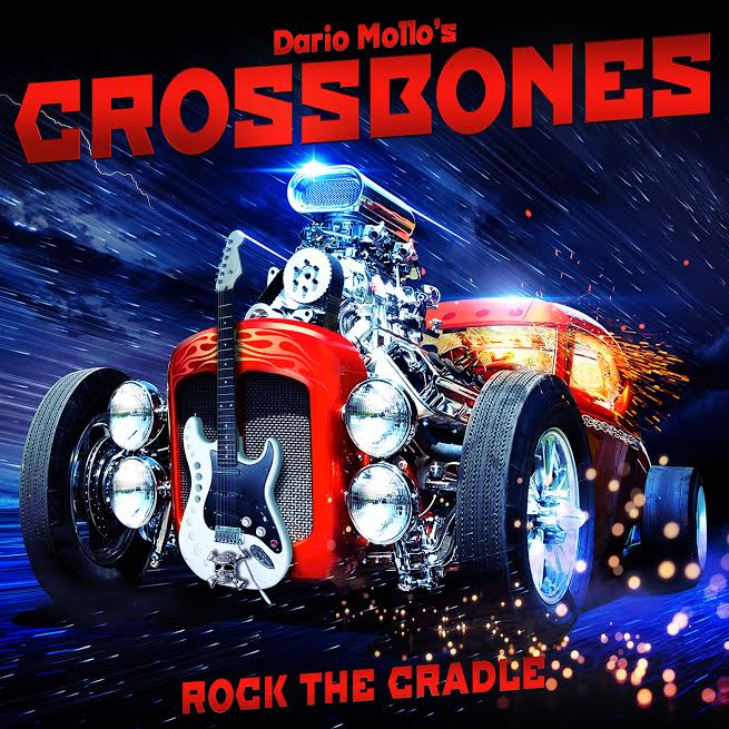 DARIO MOLLO’S CROSSBONES – Rock The Cradle