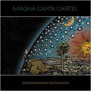 Magna Carta Cartel – Goodmorning Restrained- Una desbordante creatividad