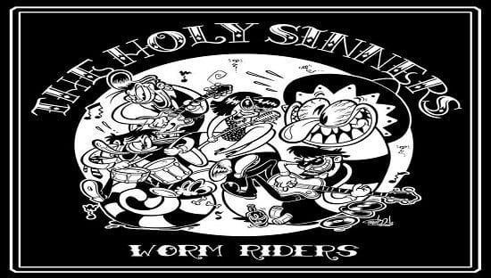 THE HOLY SINNERS – Worm riders