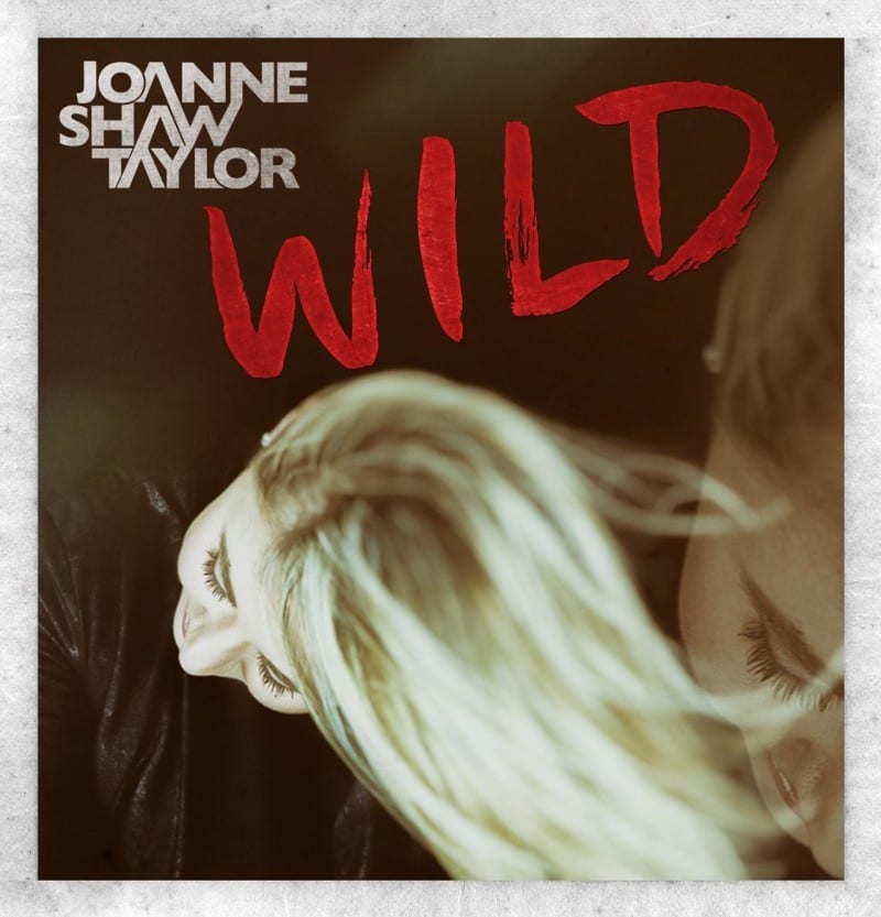 JOANNE SHAW TAYLOR – Wild