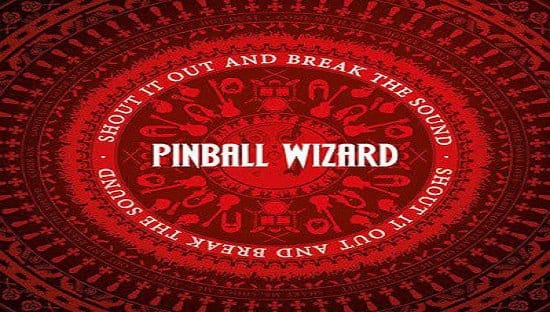 PINBALL WIZARD – Shout it out and break the sound