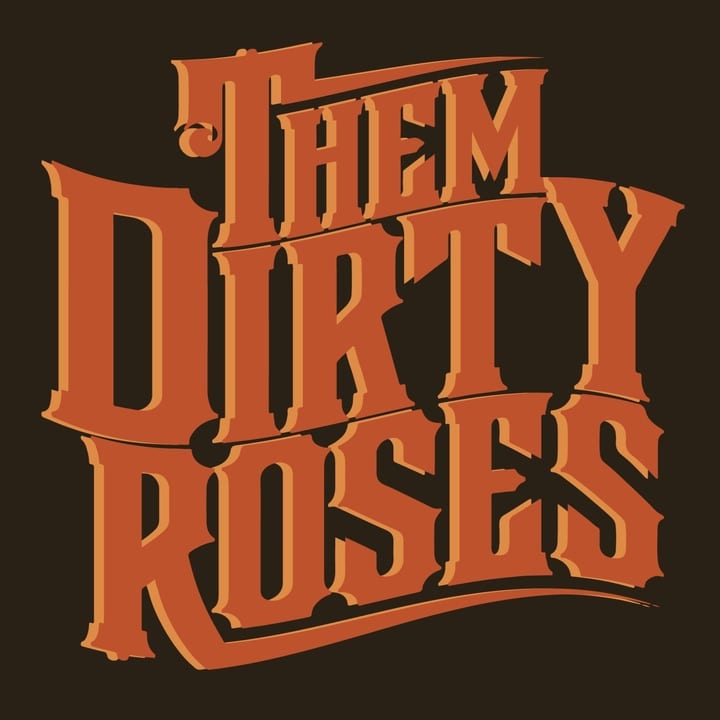 THEM DIRTY ROSES -Them dirty roses/Trouble