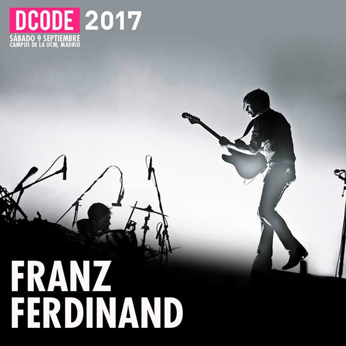 FRANZ FERDINAND cierra el cartel de DCODE 2017