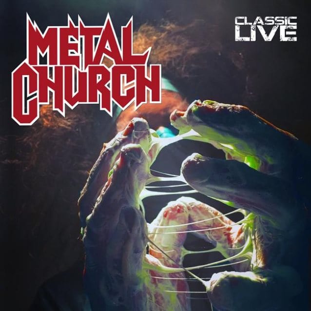Metal Church – Classic Live