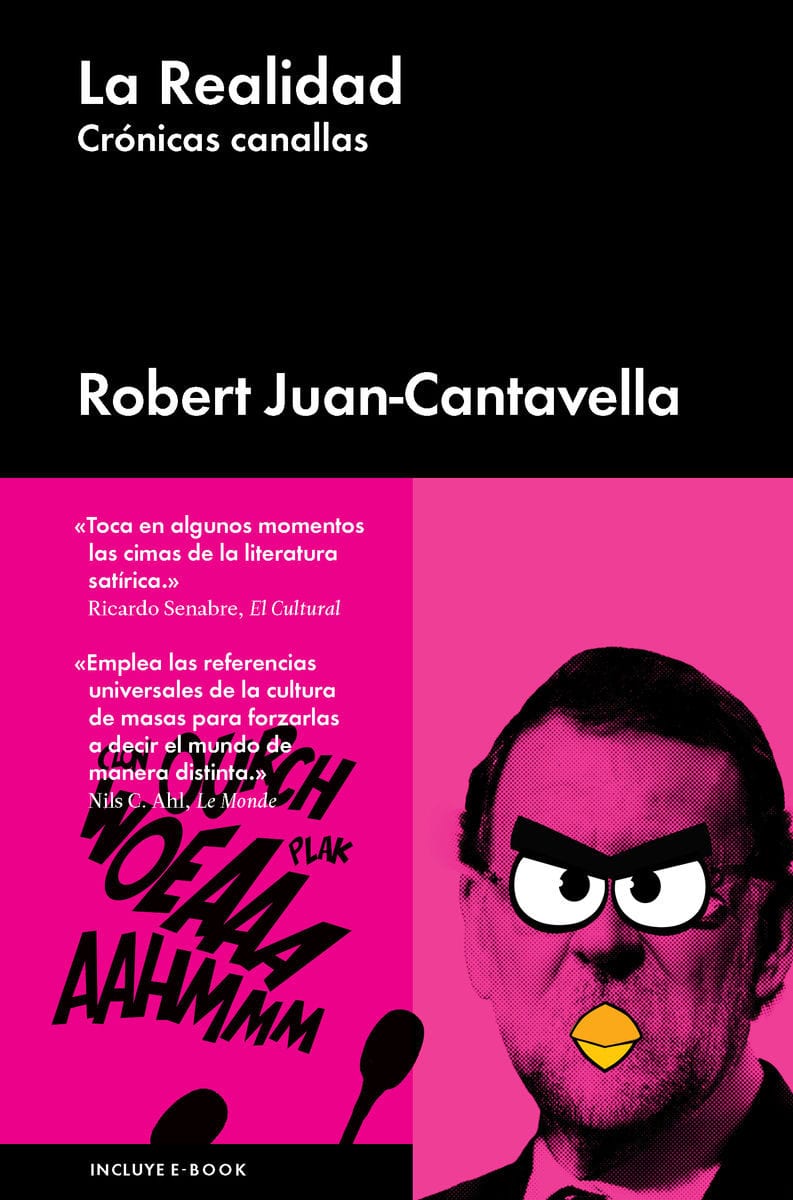 La Realidad.  Crónicas canallas – ROBERT JUAN CANTAVELLA (Ediciones Malpaso)