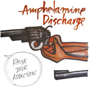 AMPHETAMINE DISCHARGE vuelven con el nuevo EP “Raise Your Addiction”