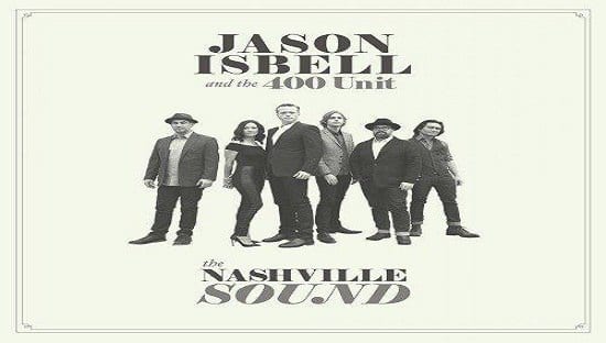 JASON ISBELL & THE 400 UNIT – The Nashville Sound