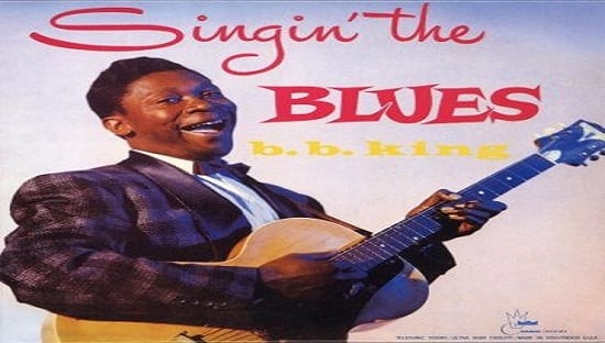B.B. KING – SINGIN’ THE BLUES (1956)