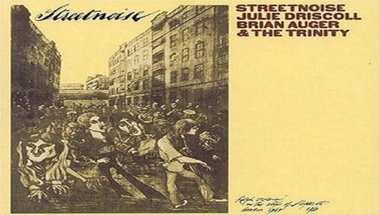 Revisando a JULIE DRISCOLL, BRIAN AUGER & THE TRINITY: Streetnoise