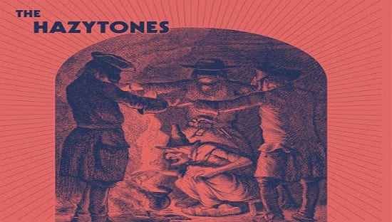 THE HAZYTONES – THE HAZYTONES (2017)