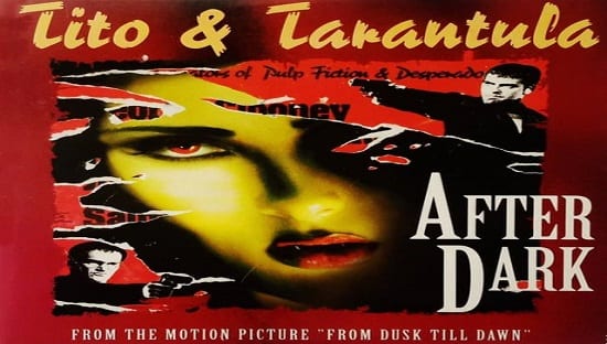 Canciones Traducidas: After Dark – Tito & Tarántula