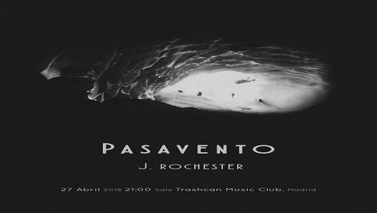 Pasavento + J. Rochester en Trashcan Music Club, 27/04/2018