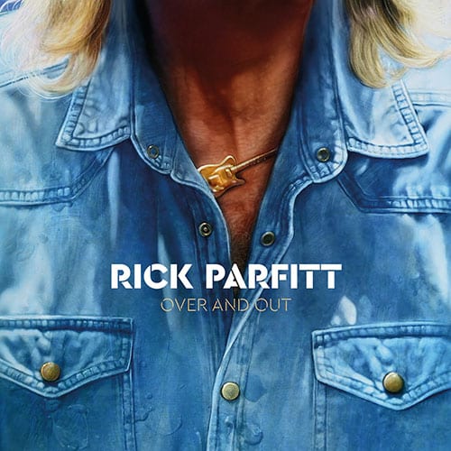 RICK PARFITT – Over and Out