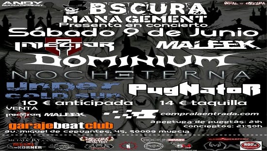 Injector, Maleek, Dominium, Nocheterna, Under Cold Sun y PugNatoR en concierto en Murcia el 9 de Junio