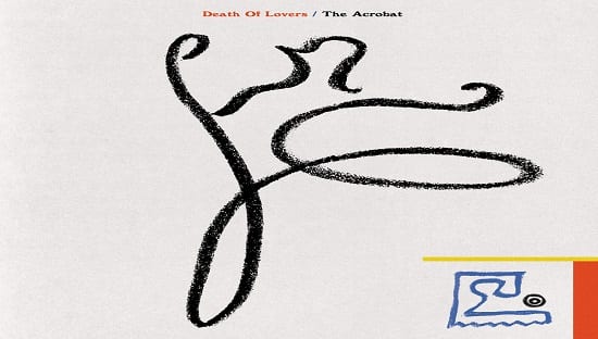 Death Of Lovers – The Acrobat (2017)